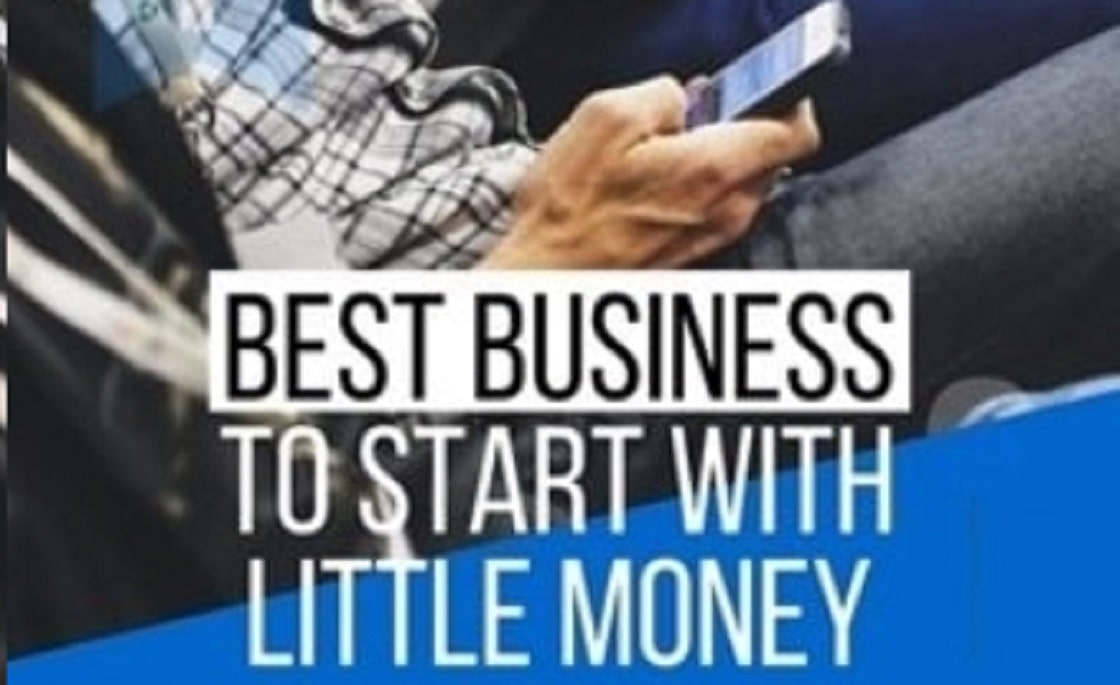 Businesses to Start with Little Money